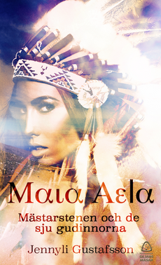 Maia Aela II - Mästarstenen och de sju gudinnorna